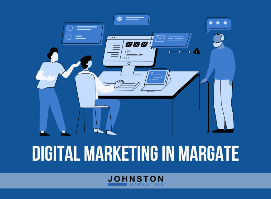 Digital marketing in Margate